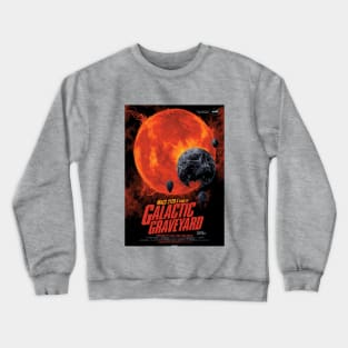 Galactic Graveyard Crewneck Sweatshirt